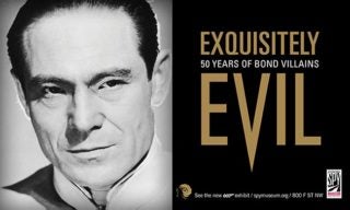 JAMES BOND VILLAINS EXHIBITION