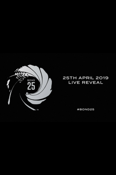 Bond 25 Live Reveal