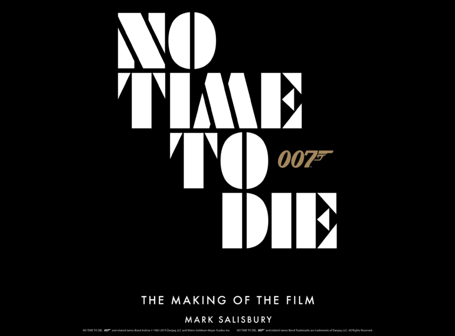 No Time To Die: The Making Of The Film