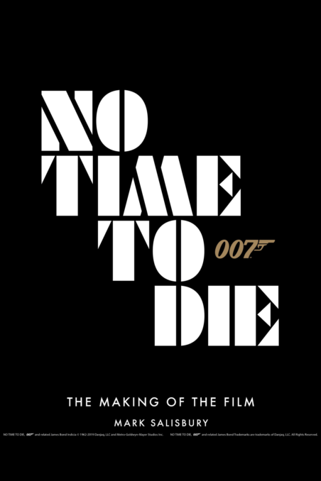 No Time To Die: The Making Of The Film